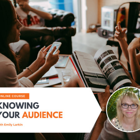 Knowing Your Audience with Emily Larkin
