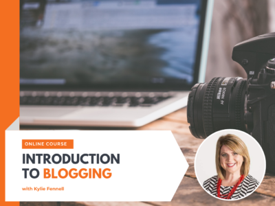 Introduction to Blogging with Kylie Fennell